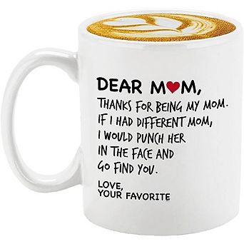 Dear Mom Funny Ceramic Coffee Mug Gift for Mom, Mother’s Day Birthday Cup