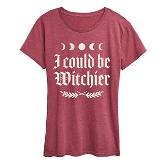 Women's I Could Be Witchier Graphic Tee