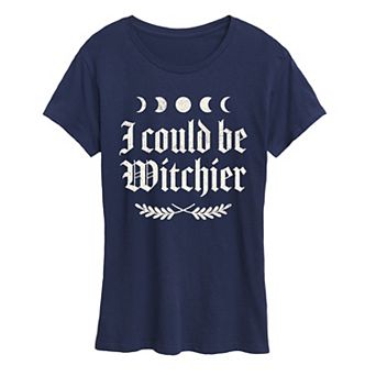 Women's I Could Be Witchier Graphic Tee