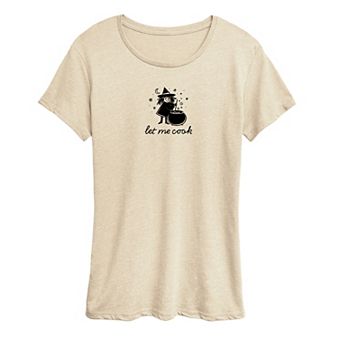 Women's Let Me Cook Witch Graphic Tee