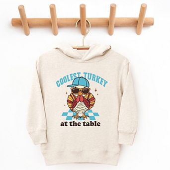 Coolest Turkey At The Table - Toddler Hoodie