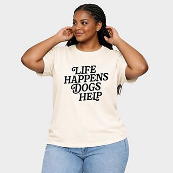 Life Happens Dogs Help - Women's Plus Sized Garment Dyed Graphic T-Shirt