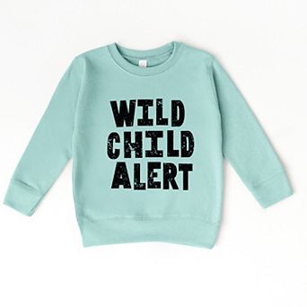 Wild Child Alert Distressed - Toddler Graphic Sweatshirt