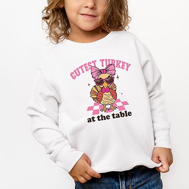 Cutest Turkey At The Table - Toddler Graphic Sweatshirt