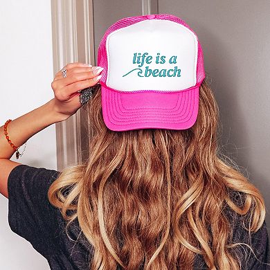 Life Is A Beach Wave - Women's Graphic Foam Trucker Hat