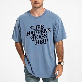 Life Happens Dogs Help - Men's Garment Dyed Graphic T-Shirt
