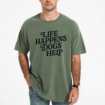 Life Happens Dogs Help - Men's Garment Dyed Graphic T-Shirt