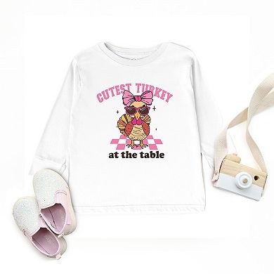 Cutest Turkey At The Table - Toddler Long Sleeve Graphic Tee
