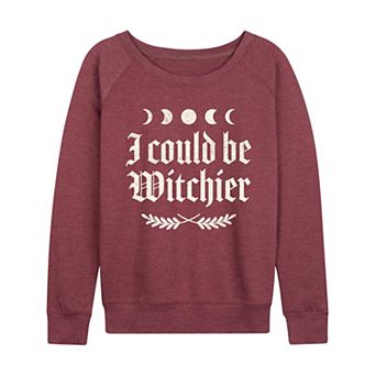 Women's I Could Be Witchier French Terry Long Sleeve Tee