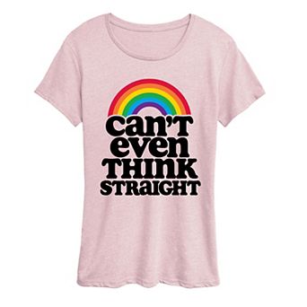 Women's Can't Even Think Straight Pride Graphic Tee