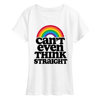 Women's Can't Even Think Straight Pride Graphic Tee