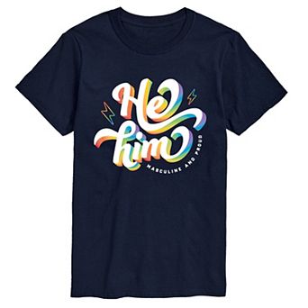 Men's He Him Masculine & Proud Graphic Tee