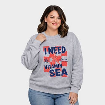I Need Vitamin Sea - Women's Plus Sized Graphic Sweatshirt