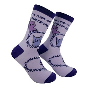 Women's Tell Your Cat I Said Pspsps Socks Funny Sarcastic Kitten Graphic Novelty Footwear for Ladies