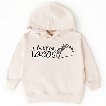 The Juniper Shop But First, Tacos Outline Toddler Hoodie