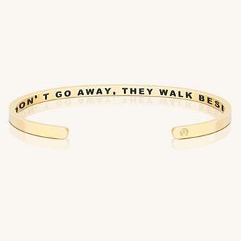 Those We Love Don’t Go Away, They Walk Beside Us Every Day Bracelet