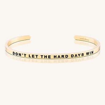 Don’t Let The Hard Days Win Bracelet