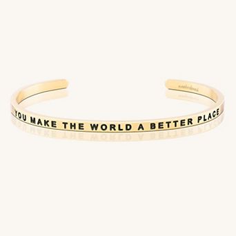 You Make The World A Better Place Bracelet