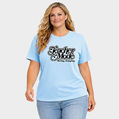 Teacher Mode Everyday - Women's Plus Sized Garment Dyed Graphic T-Shirt