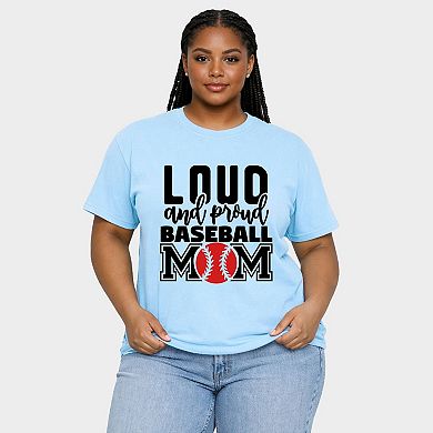 Loud And Proud Baseball Mom - Women's Plus Sized Garment Dyed Graphic T-Shirt