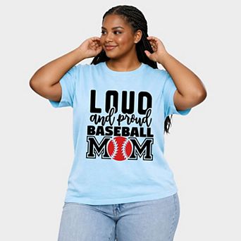 Loud And Proud Baseball Mom - Women's Plus Sized Garment Dyed Graphic T-Shirt