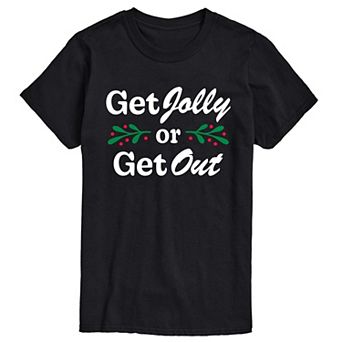Men's Get Jolly Or Get Out Short Sleeve Graphic T-Shirt