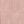 Rose Pink
