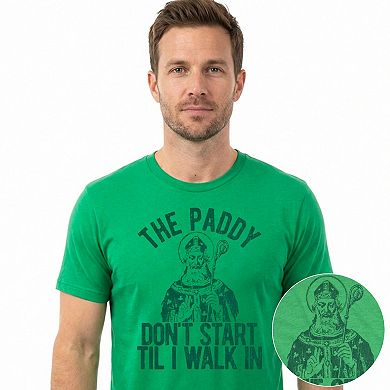 Mens The Paddy Dont Start Til I Walk In T Shirt Funny Saint Patricks Day Humor
