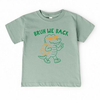 Bruh We Back Crocodile - Toddler Short Sleeve Graphic T-Shirt
