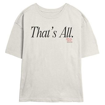 Juniors' The Devil Wears Prada That's All Skimmer Graphic Tee