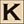 Gold Tone K