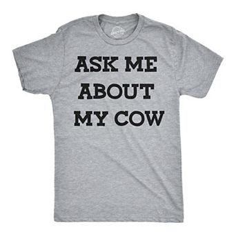 Mens Ask Me About My Cow Funny Farm Animal Flip Up T shirt