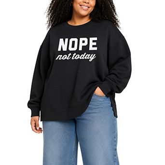 Plus Size Nope Not Today Oversized Fleece Crew Sweatshirt