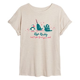 Juniors' Elf “Bye Buddy Hope You Find Your Dad” Narwhal Oversized Tee