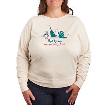 Plus Size Elf “Bye Buddy Hope You Find Your Dad” French Terry Long Sleeve Tee