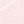Pale Pink