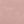 Rose Pink