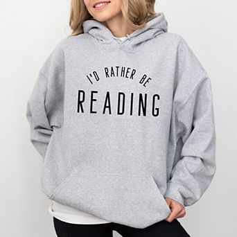 I'd Rather Be Reading - Women's Graphic Hoodie