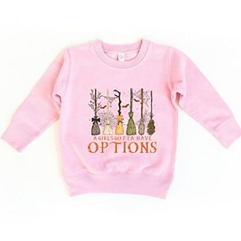 Girl's Gotta Have Options - Toddler Graphic Sweatshirt
