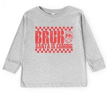 Bruh Santa is Coming - Toddler Long Sleeve Graphic Tee