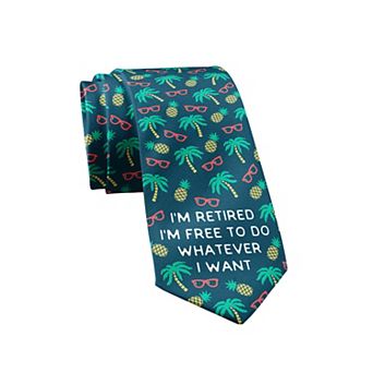 I'm Retired I'm Free to Do Whatever I Want Funny Retirement Tie for Men