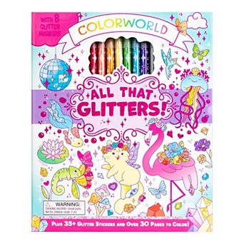 Colorworld: All That Glitters! Children's Coloring & Sticker Activity Book with 8 Glitter Markers