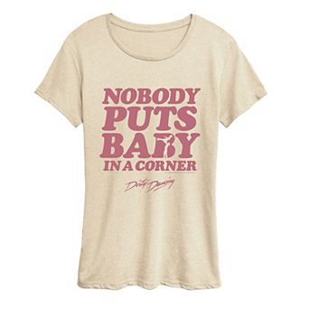 Women's Dirty Dancing "Nobody Puts Baby In A Corner" Graphic Tee