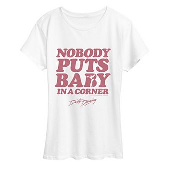 Women's Dirty Dancing "Nobody Puts Baby In A Corner" Graphic Tee