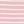 Pink Stripe