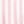 Pink Stripes