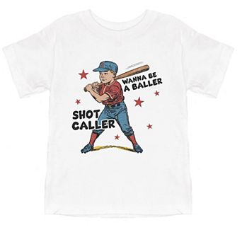 Wanna Be A Baller Shot Caller - Toddler Short Sleeve Graphic T-Shirt