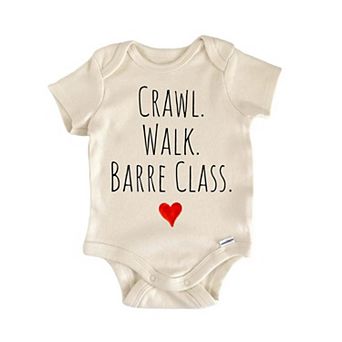 Crawl Walk Barre Class Newborn Baby Onesie®