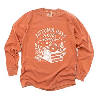 Autumn Days and Cozy Ways - Women's Garment Dyed Long Sleeve Graphic T-Shirt