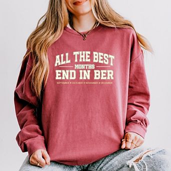 All The Best Months End In Ber - Women's Lightweight Garment Dyed Sweatshirt